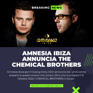 The Chemical Brothers in Dj Set at Amnesia Closing party 2022