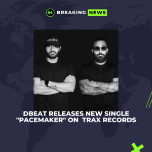 Dbeat releases new single “Pacemaker” on  Trax Records